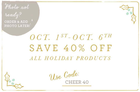 40 % off All Holiday Now till Oct 6!