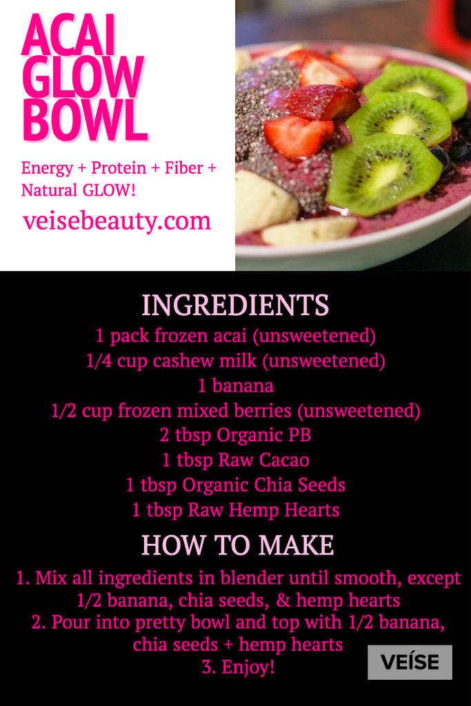 Acai Glow Breakfast Bowl Recipe Veise Beauty