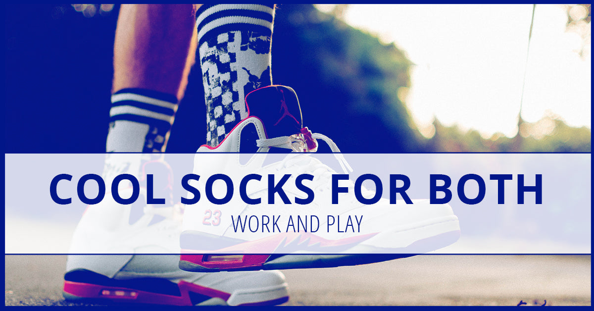 Cool Socks For Both Work And Play