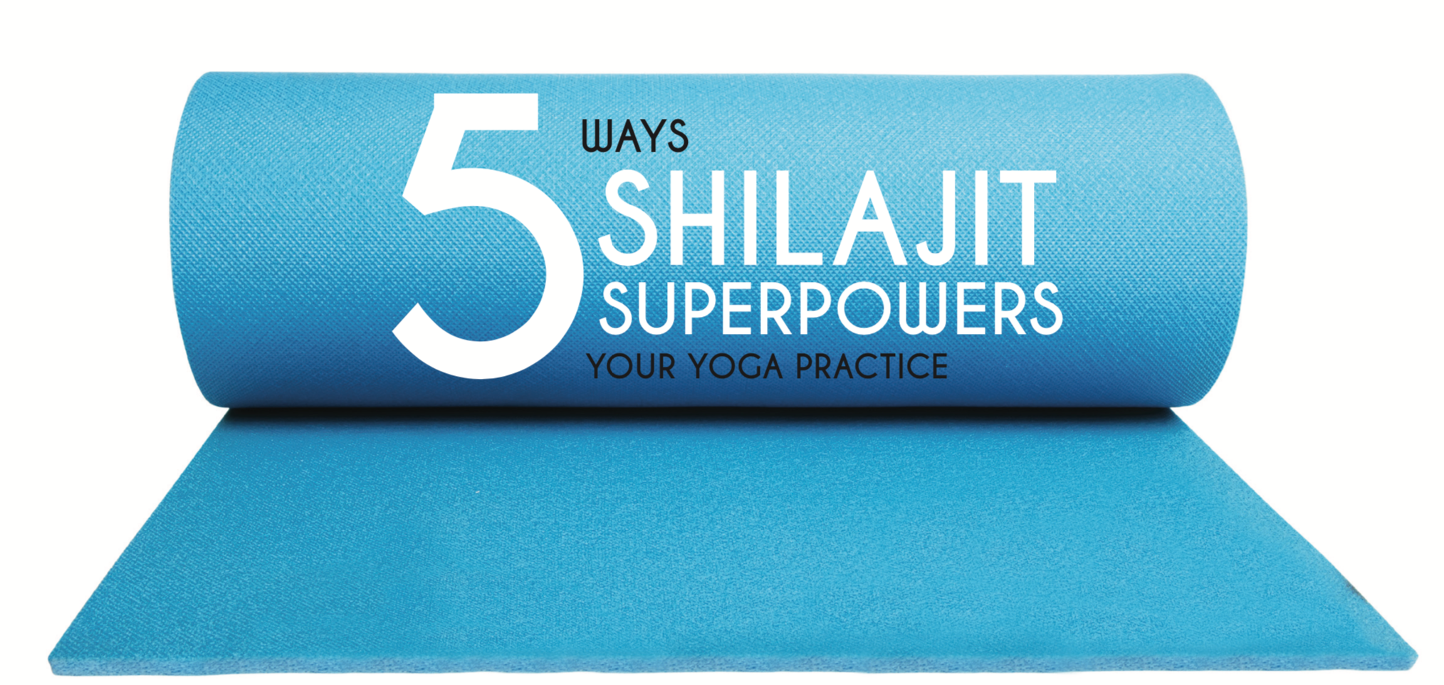 5 ways shilajit can superpower your yoga practise