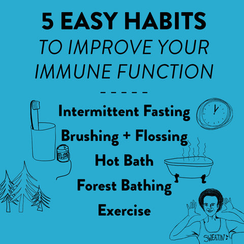 5 easy habits to improve your immune function