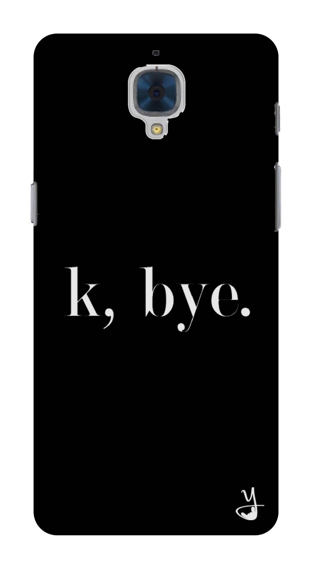 K BYE black for One Plus 3