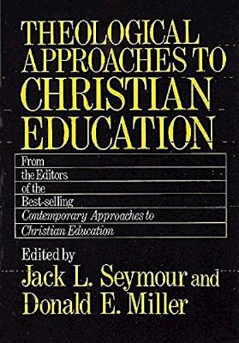 Theological Approaches to Christian Education