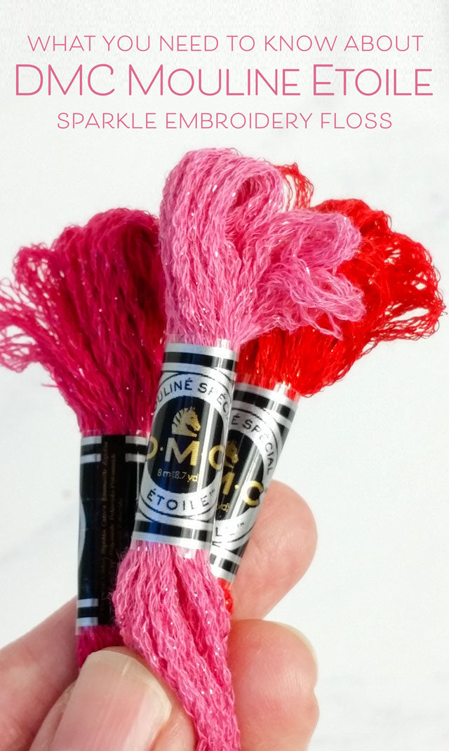 Tips for stitching with DMC's new Mouline Etoile sparkle embroidery floss