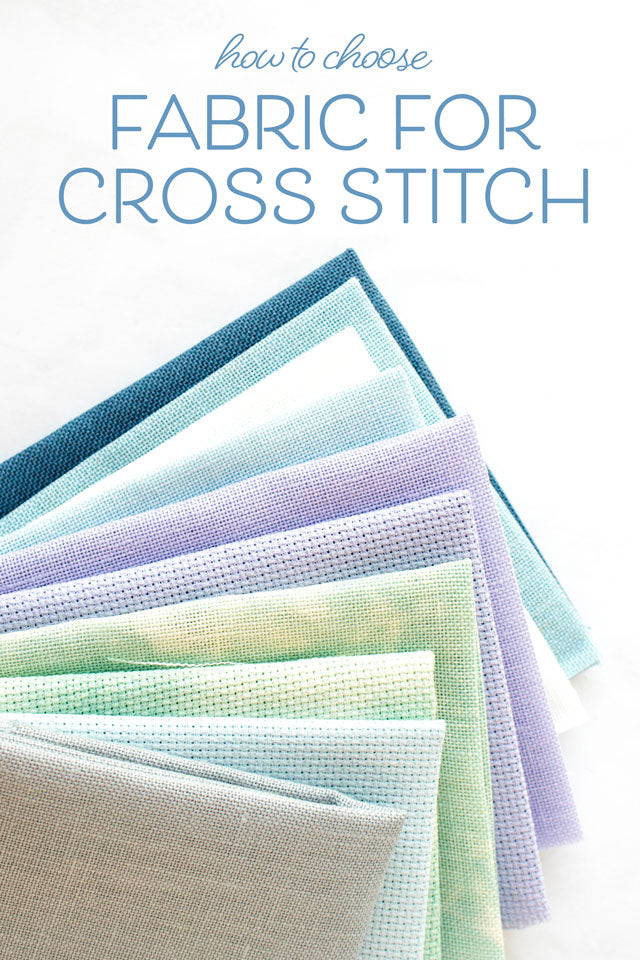 How to choose fabric for cross stitch - Aida, Evenweave, Linen