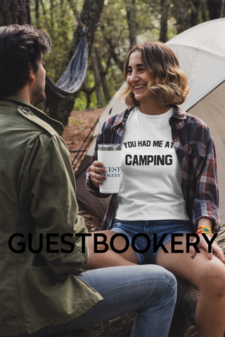 You Had Me At Camping T-Shirt