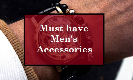 Must have men's accessories