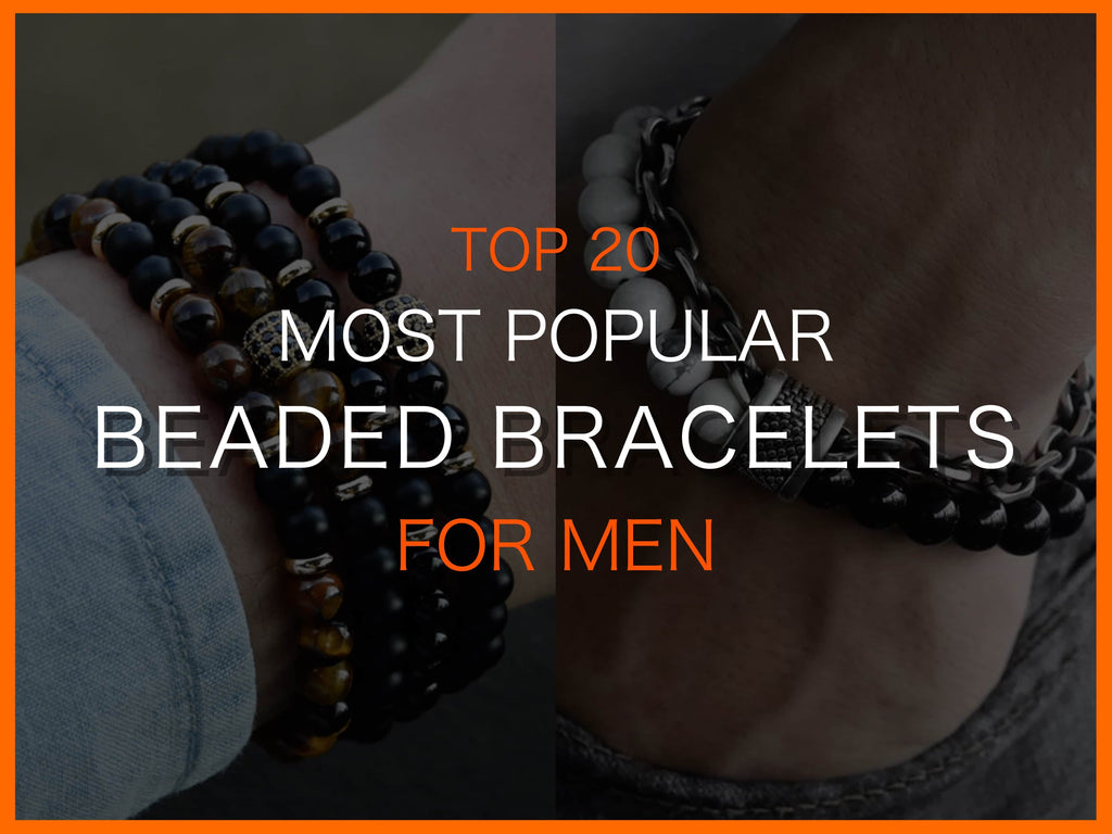 Popular beaded bracelets for men