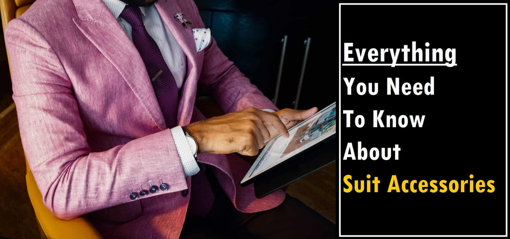 Suit Accessories Guide