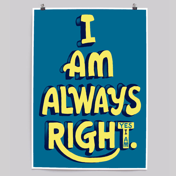 I am always right by Andy Smith