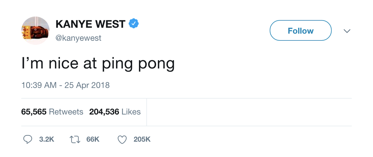 Kanye West tweet saying I'm nice at ping pong