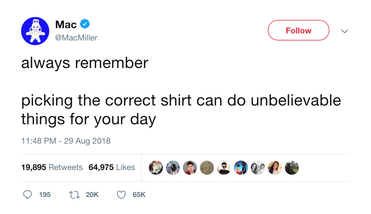 mac-miller-always-remember-picking-the-correct-shirt-can-do-unbelievable-things-for-your-day-tweet-tee-tweets