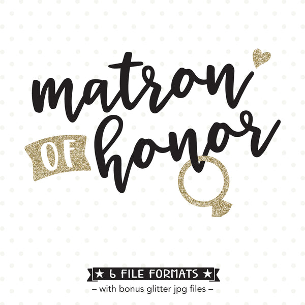 Matron Of Honor Svg Bridal Party Shirt Iron On File Wedding Svg Queen Svg Bee