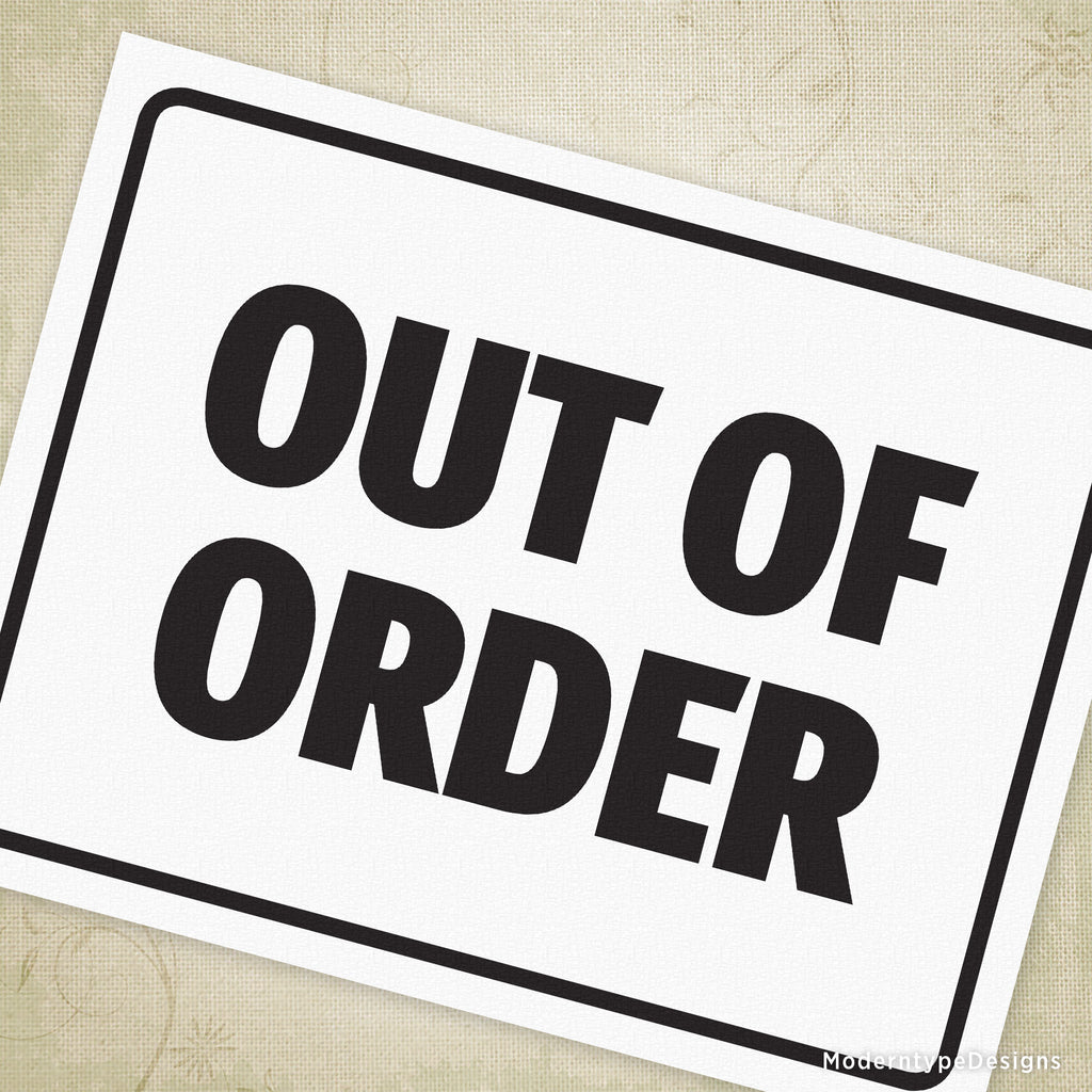 Out of Order Printable Sign Moderntype Designs
