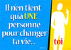 UNE personne pour changer...(FR)