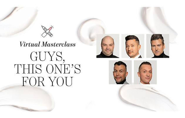 Guys This One's For You | Chantecaille Masterclass