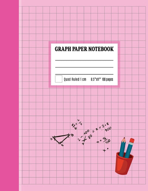 Graph Paper Notebook 1 cm: Coordinate Paper, Squared Graphing Composition Notebook, 1 cm Squares Quad Ruled Notebook Pink Cover (Paperback)