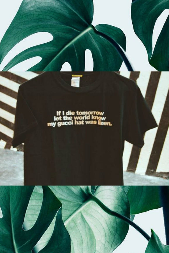 If i die tomorrow let the world know Shirt