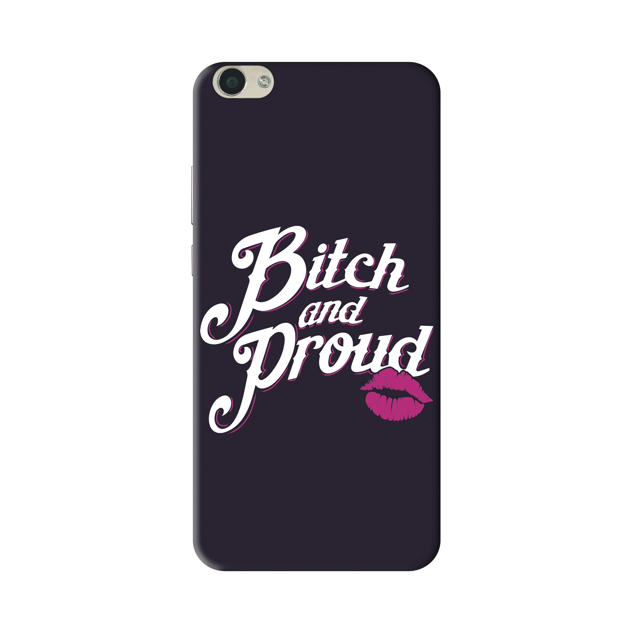 Bitch And Proud Vivo V5S Cover