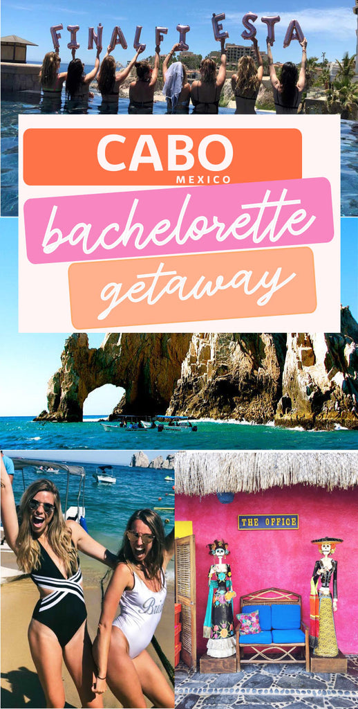 cabo bachelorette party recap