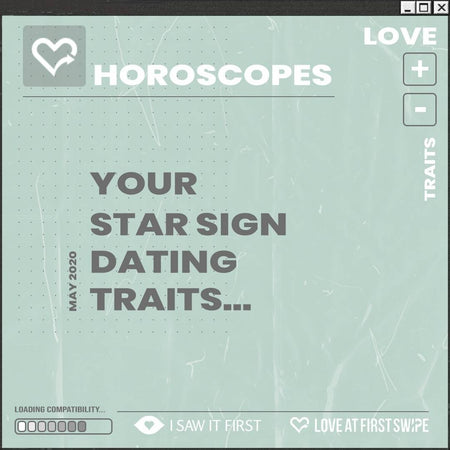 The star signs and their dating traits.