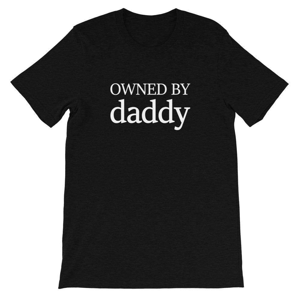 Owned By Daddy T Shirt Kinky Cloth