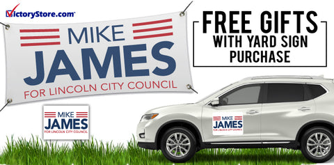 Free Gifts with Yard Sign Purchase