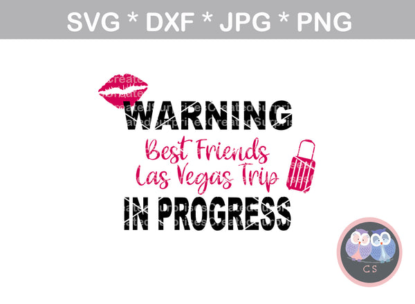 Download Warning Best Friends Vegas Trip In Progress Girl Diva Woman Digit Createdsurprises PSD Mockup Templates