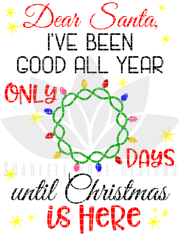 Download Christmas SVG, Christmas Countdown, Dear Santa I've Been ...