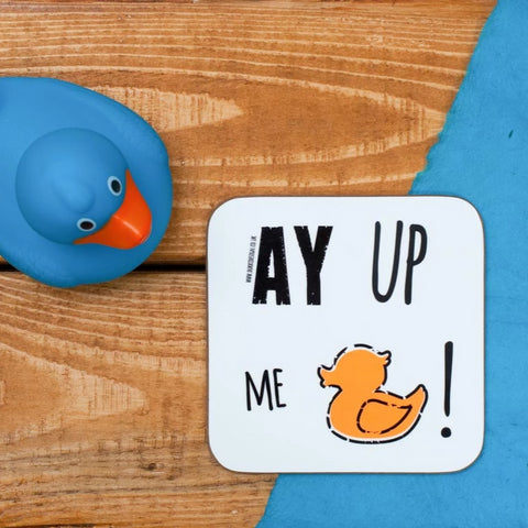 Ay up, me duck! Coaster