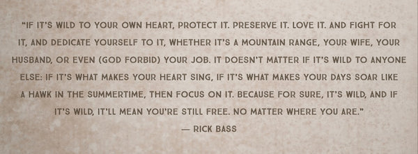 Quote from Montana author, Rick Bass