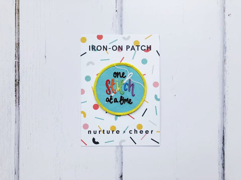 One Stitch At A Time Patch - Nurture and Cheer