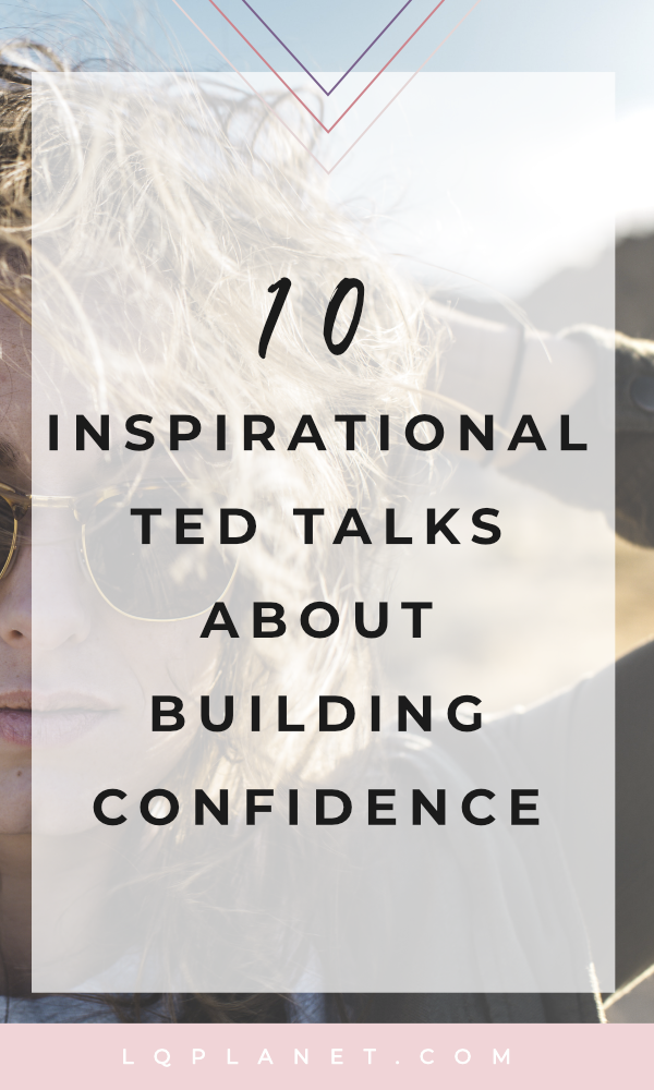 10 TED TALKS ABOUT BUILDING CONFIDENCE; Photo by veeterzy on Unsplash