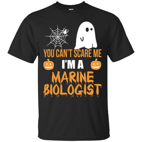 You Can't Scare Me I'm A Marine Biologist Halloween Shirt Shirt - teesdiys Black / Small G200 Gildan Ultra Cotton T-Shirt - teesdiys