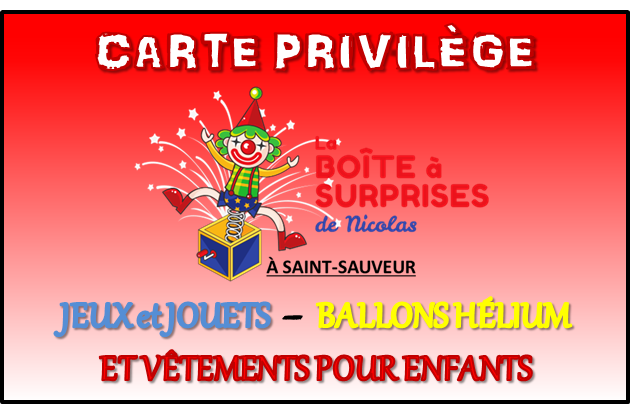 Carte Privilège VIP - La Boîte à Surprises de Nicolas - Boutique Jeux et Jouets, Vêtements Enfants, Ballons Hélium