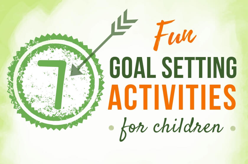 7 Fun Goal Setting Activities for Children