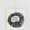 Keep going - porcelain tag