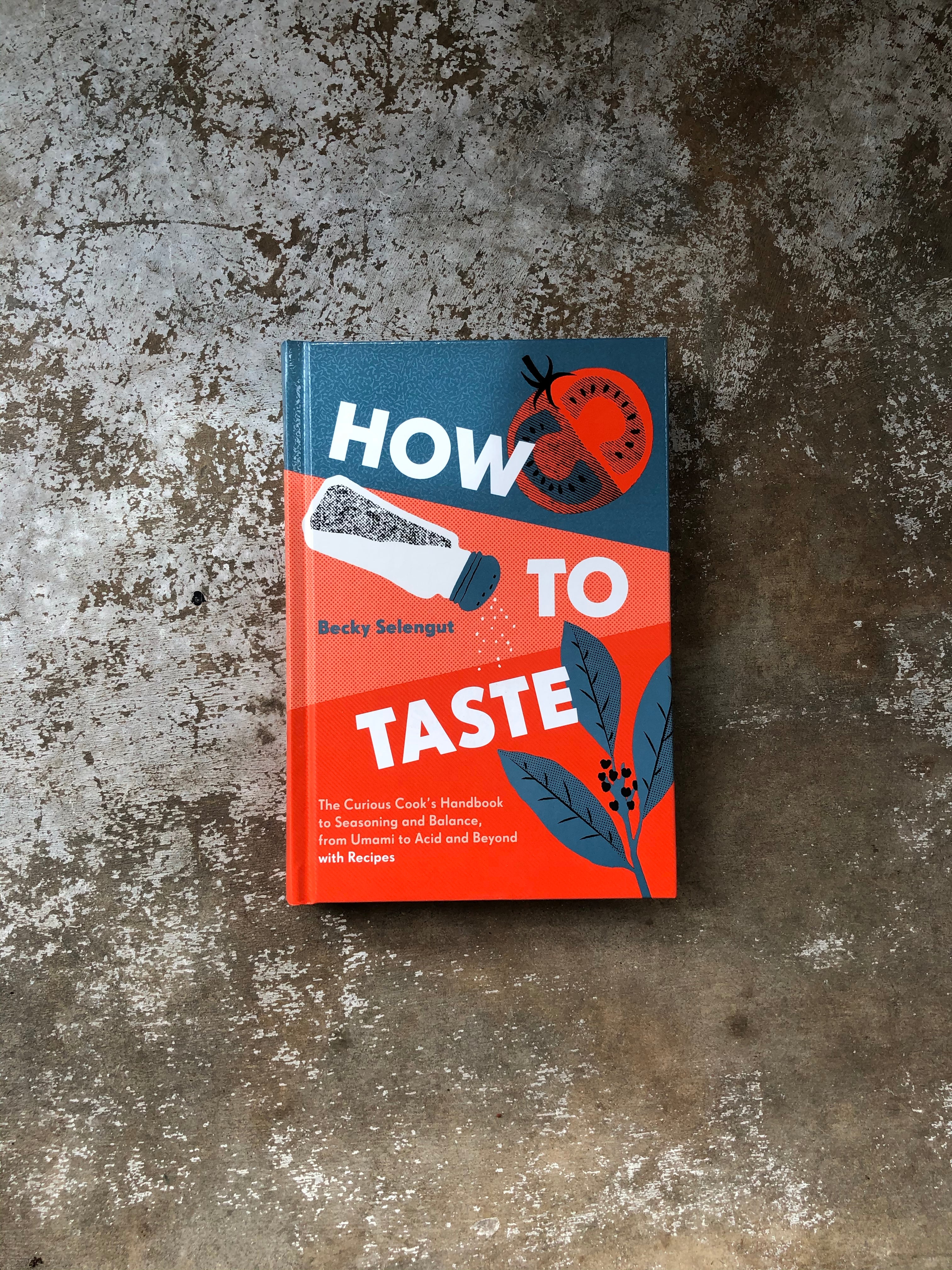 How to Taste by Becky Selengut