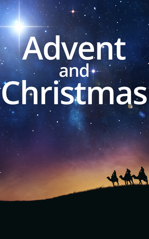 Advent and Christmas