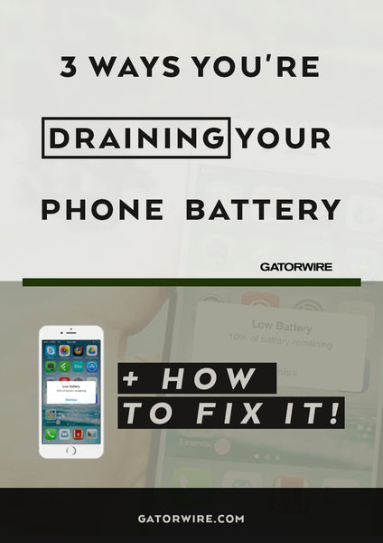 3 Ways You're Draining Your Phone Battery + How to Fix it