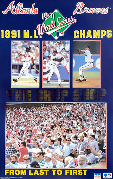Atlanta Braves "The Chop Shop" 1991 National League Champs Commemorative Poster - Starline1991