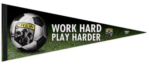 Columbus Crew "Work Hard, Play Harder" Premium Felt Pennant - Wincraft