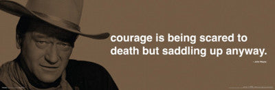 John Wayne "Courage" Motivational Poster - Culturenik 12x36