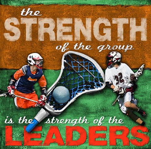 Lacrosse "Leaders" Motivational Poster - Image Source
