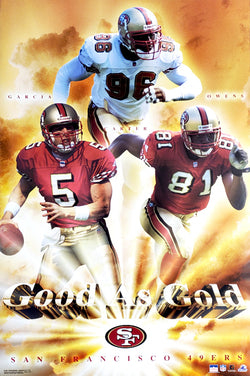 San Francisco 49ers "Good as Gold" Poster (Garcia, Owens, Carter) - Starline2001