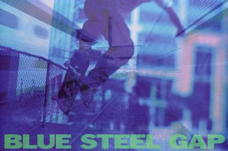 "Blue Steel Gap" Skateboarding - Image Source 2003