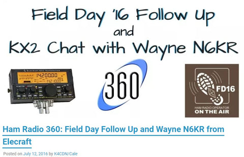 Field Day '16 & KX2 Chat with Wayne N6KR