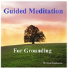 Guided Meditation For Grounding