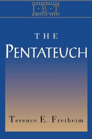 The Pentateuch: Interpreting Biblical Texts Series