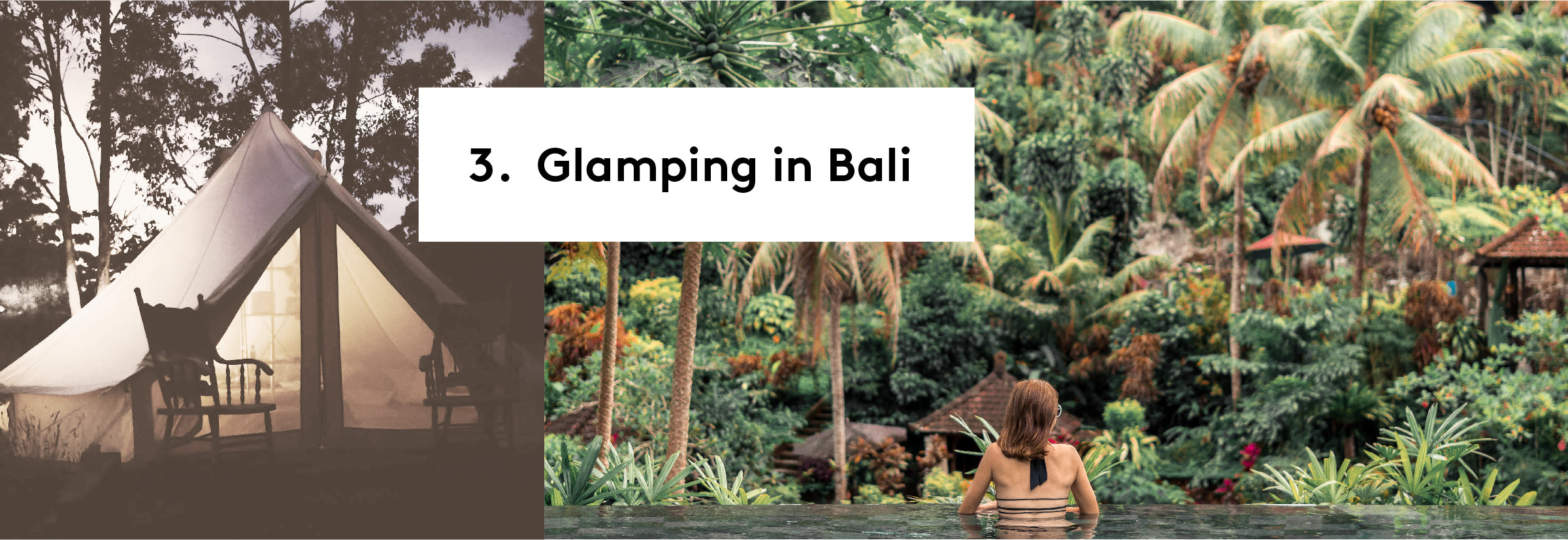 3. Glamping in Bali